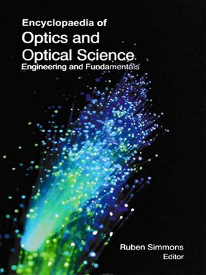 cover image of Encyclopaedia of Optics and Optical Science Engineering and Fundamentals (Fundamentals of Optical Science)